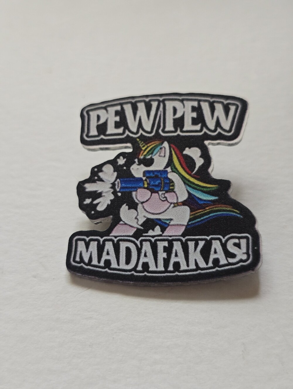 Pew Pew Madafakas! Rainbow Unicorn Brooch